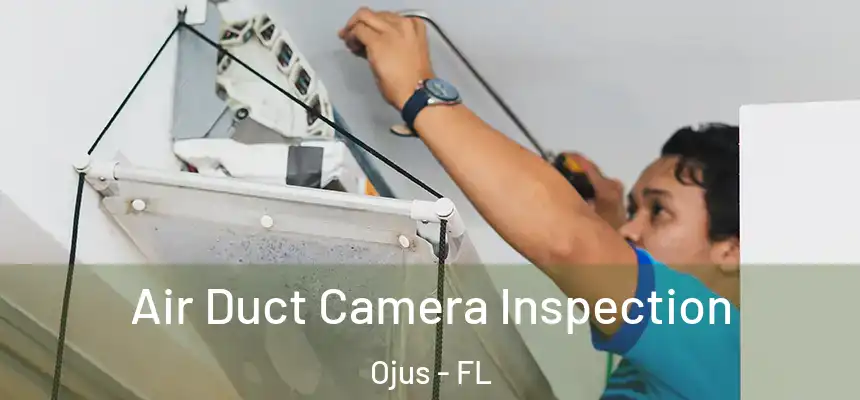 Air Duct Camera Inspection Ojus - FL