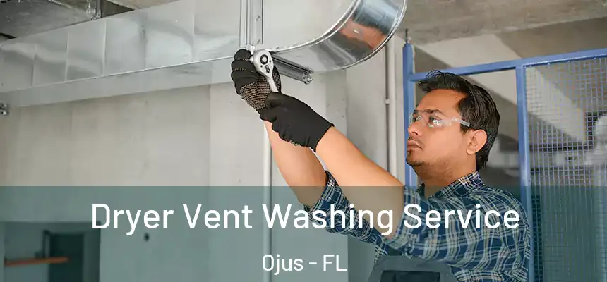 Dryer Vent Washing Service Ojus - FL