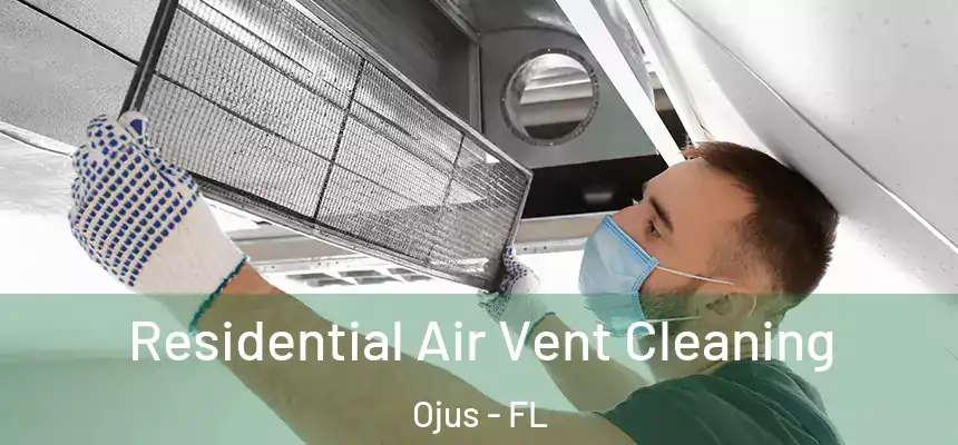 Residential Air Vent Cleaning Ojus - FL
