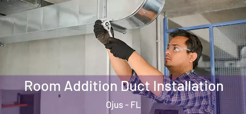 Room Addition Duct Installation Ojus - FL